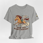Mummy’s Mortgage T-shirt