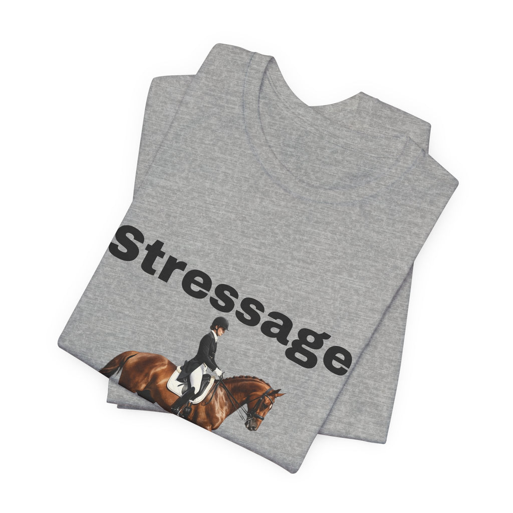 Stressage T-shirt